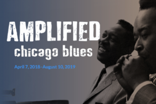 Chicago History Museum Amplified Chicago Blues